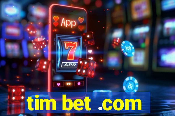 tim bet .com